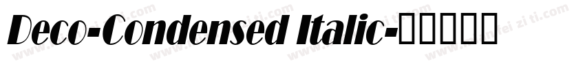 Deco-Condensed Italic字体转换